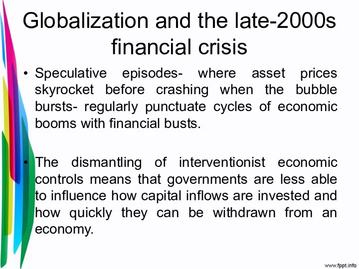 Globalization and the late-2000s financial crisis Speculative episodes- where asset