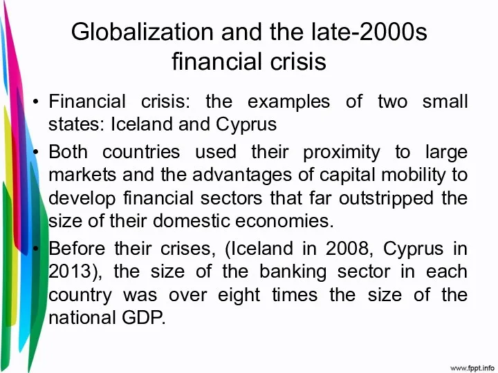 Globalization and the late-2000s financial crisis Financial crisis: the examples