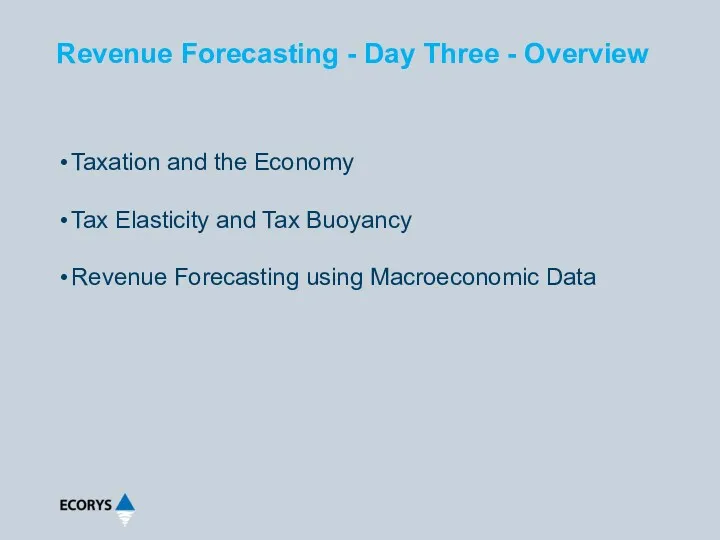 Revenue Forecasting - Day Three - Overview Taxation and the