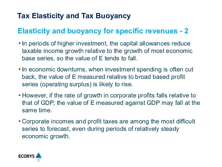 In periods of higher investment, the capital allowances reduce taxable