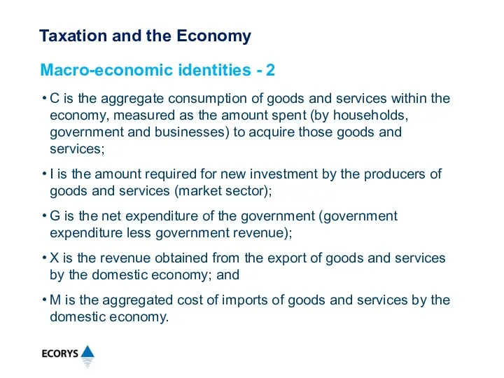 C is the aggregate consumption of goods and services within