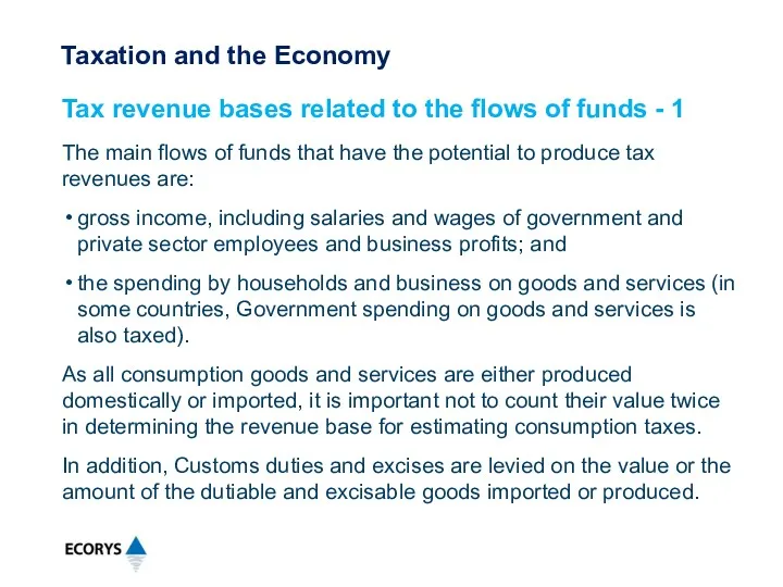 The main flows of funds that have the potential to