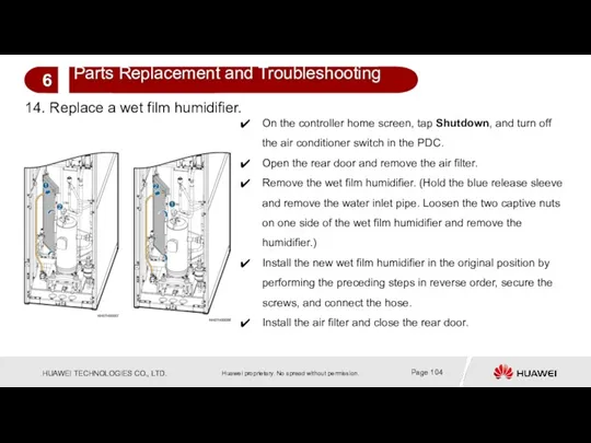 14. Replace a wet film humidifier. On the controller home