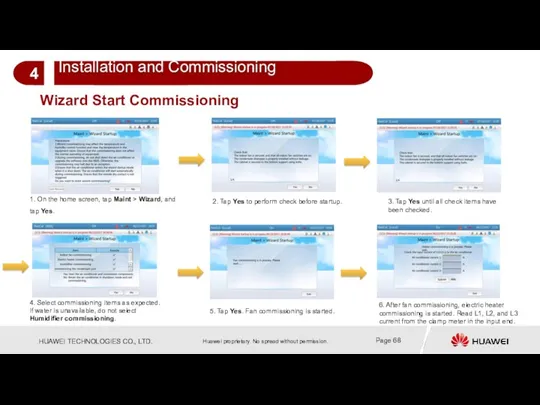 Wizard Start Commissioning 1. On the home screen, tap Maint > Wizard, and