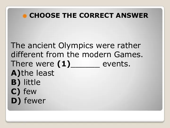 The ancient Olympics were rather different from the modern Games.