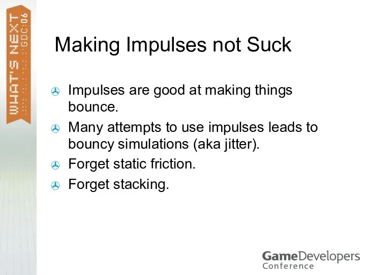 Making Impulses not Suck Impulses are good at making things