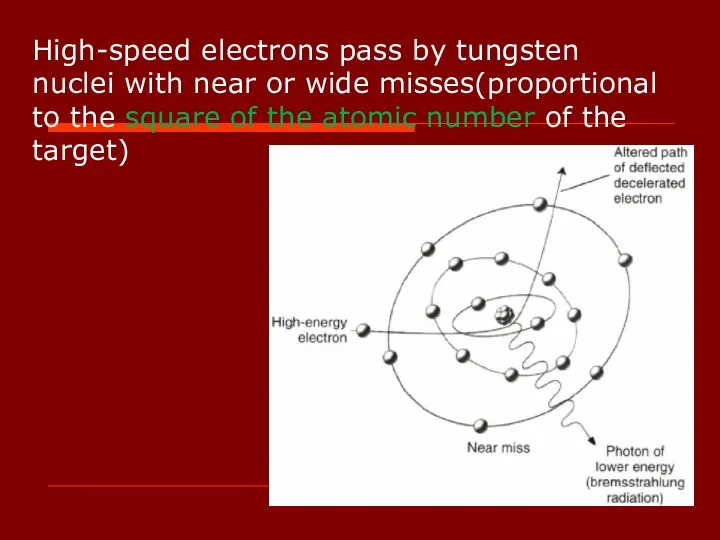 High-speed electrons pass by tungsten nuclei with near or wide