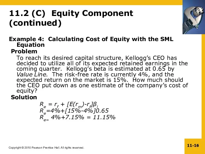 11.2 (C) Equity Component (continued) Example 4: Calculating Cost of Equity with the
