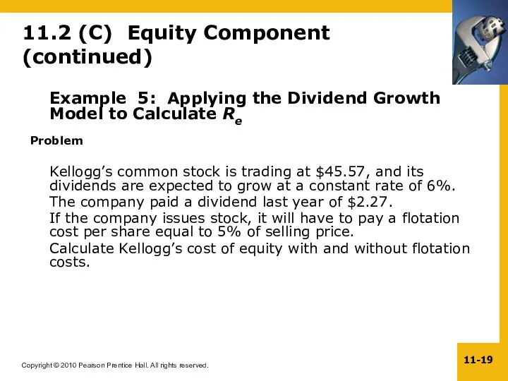 11.2 (C) Equity Component (continued) Example 5: Applying the Dividend Growth Model to