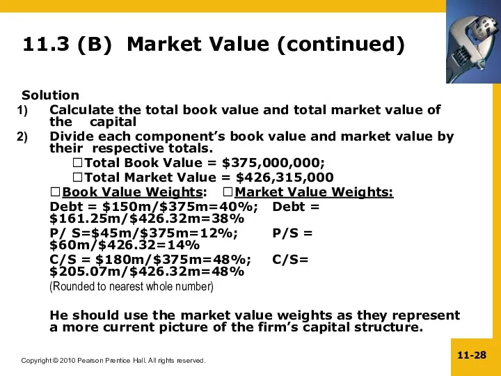 11.3 (B) Market Value (continued) Solution Calculate the total book value and total