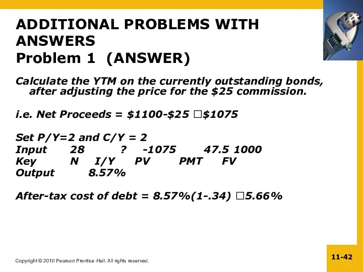 ADDITIONAL PROBLEMS WITH ANSWERS Problem 1 (ANSWER) Calculate the YTM on the currently