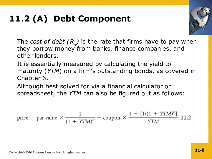 11.2 (A) Debt Component The cost of debt (Rd) is the rate that