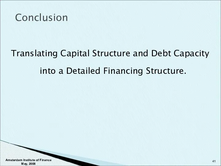 Translating Capital Structure and Debt Capacity into a Detailed Financing