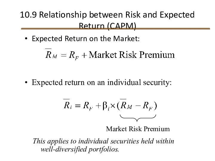 10.9 Relationship between Risk and Expected Return (CAPM) Expected Return