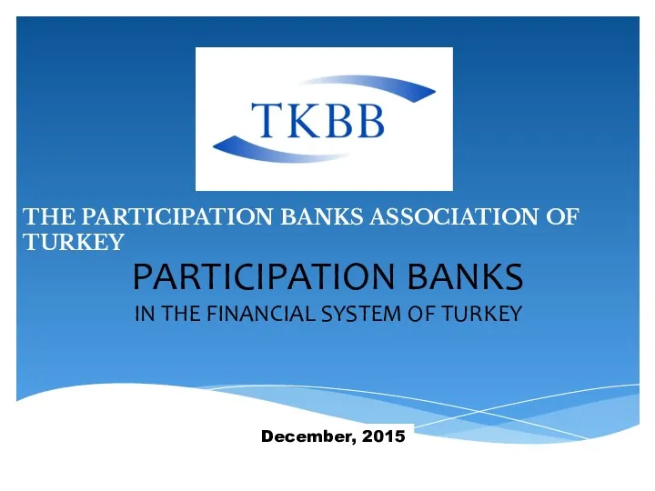 Participation banks in the financial system of Turkey