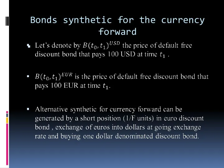 Bonds synthetic for the currency forward