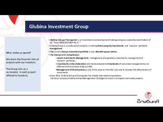 Glubina Investment Group Glubina Group of Companies is an investment and development holding