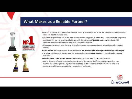 What Makes us a Reliable Partner? One of the main activity areas of