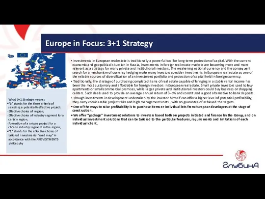 Europe in Focus: 3+1 Strategy Investments in European real estate is traditionally a