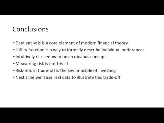 Conclusions Data analysis is a core element of modern financial