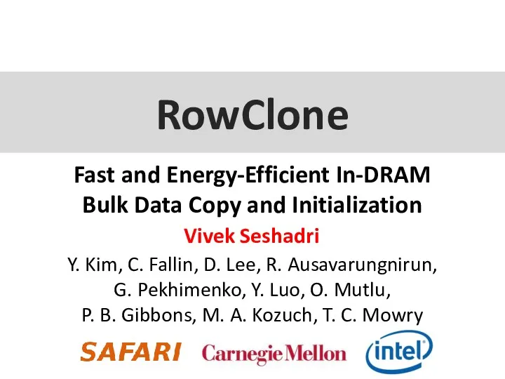 RowClone Fast and Energy-Efficient In-DRAM Bulk Data Copy and Initialization