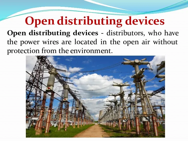 Open distributing devices Open distributing devices - distributors, who have