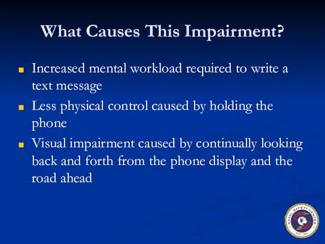 What Causes This Impairment? Increased mental workload required to write