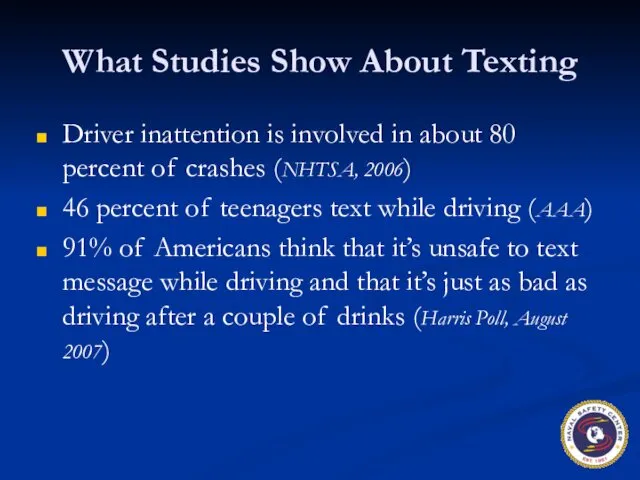 What Studies Show About Texting Driver inattention is involved in