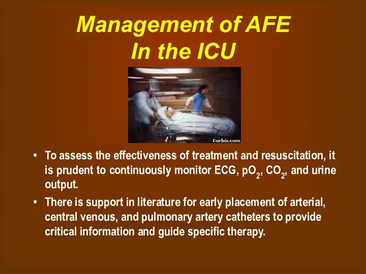 Management of AFE In the ICU To assess the effectiveness