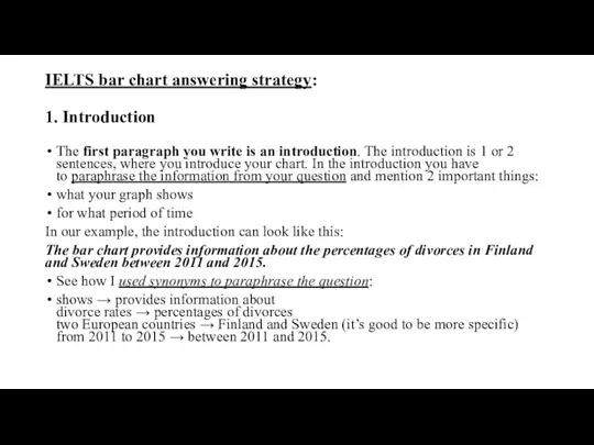 IELTS bar chart answering strategy: 1. Introduction The first paragraph