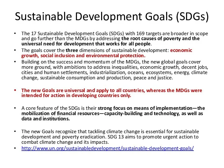 Sustainable Development Goals (SDGs) The 17 Sustainable Development Goals (SDGs) with 169 targets
