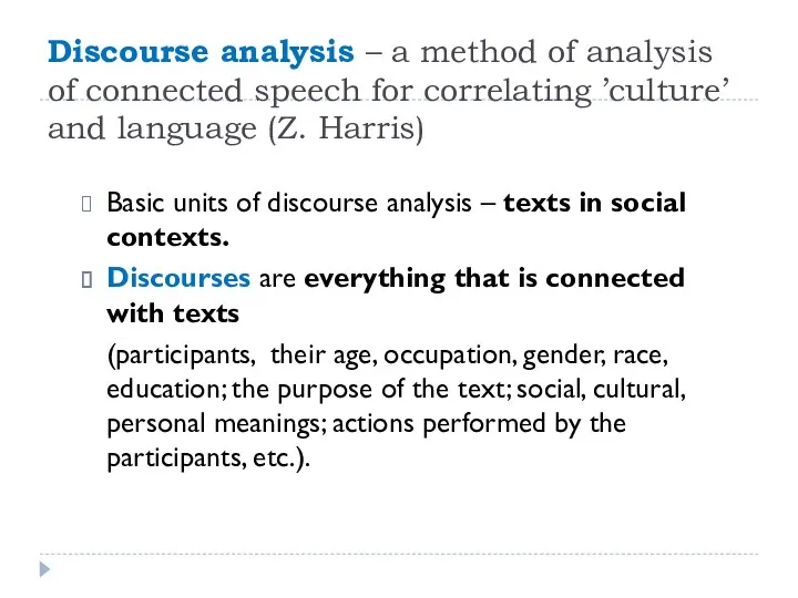 Discourse analysis – a method of analysis of connected speech