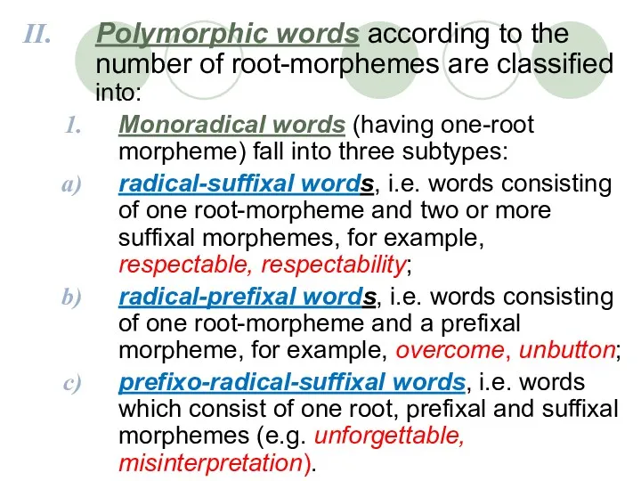 Polymorphic words according to the number of root-morphemes are classified