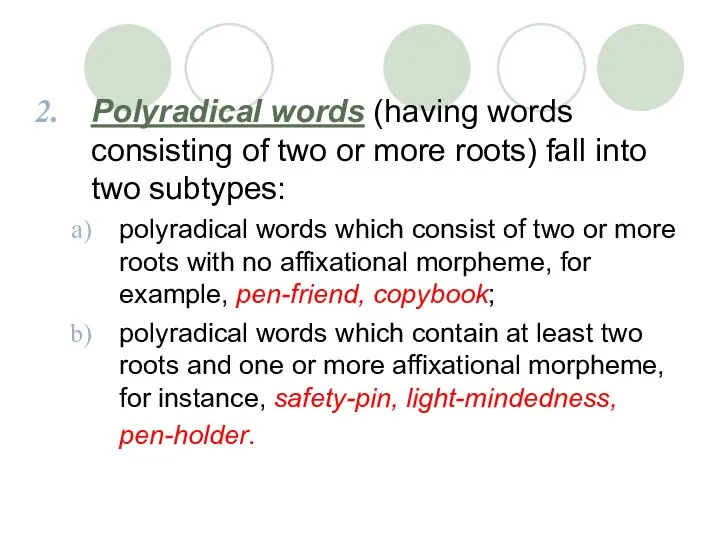 Polyradical words (having words consisting of two or more roots)