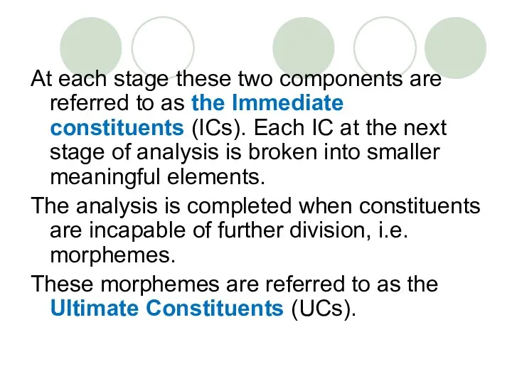 At each stage these two components are referred to as