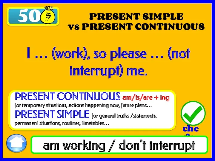 50 PRESENT SIMPLE vs PRESENT CONTINUOUS am working / don’t