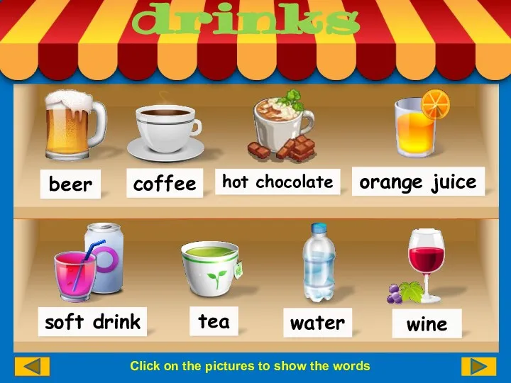 Click on the pictures to show the words water orange