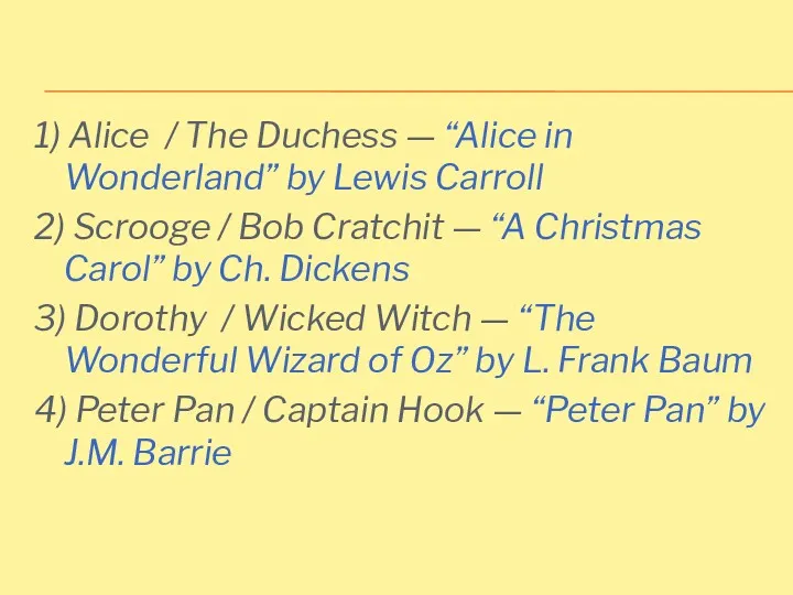 1) Alice / The Duchess — “Alice in Wonderland” by