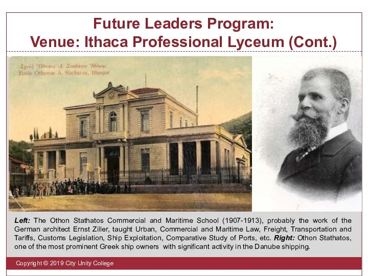 Future Leaders Program: Venue: Ithaca Professional Lyceum (Cont.) Copyright © 2019 City Unity College