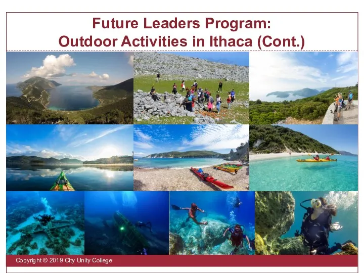 Future Leaders Program: Outdoor Activities in Ithaca (Cont.) Copyright © 2019 City Unity College