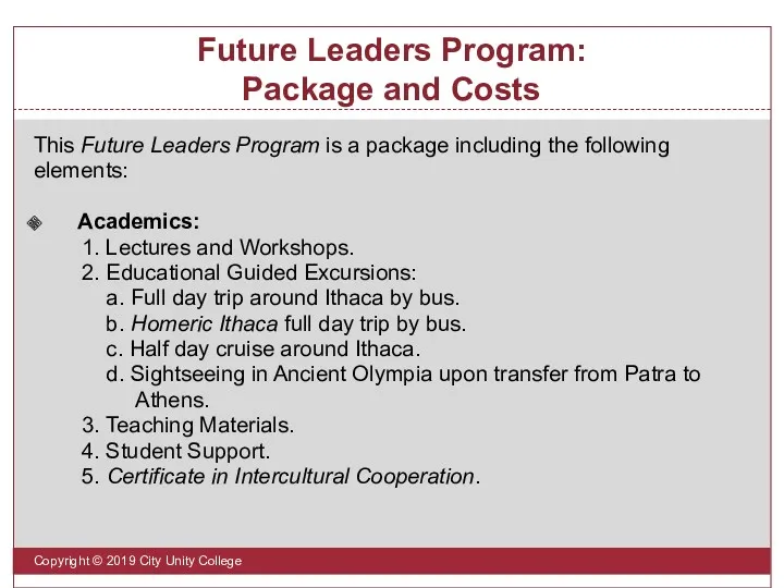 Future Leaders Program: Package and Costs Copyright © 2019 City