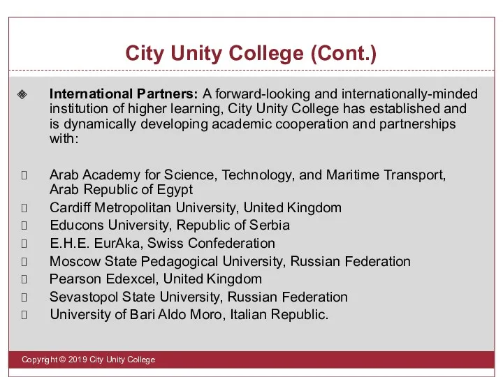 City Unity College (Cont.) Copyright © 2019 City Unity College