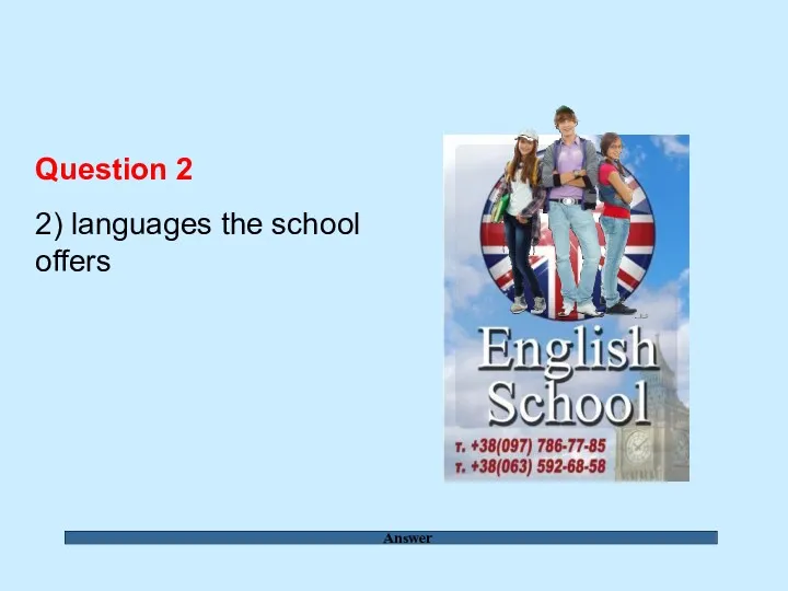 Answer Question 2 2) languages the school offers