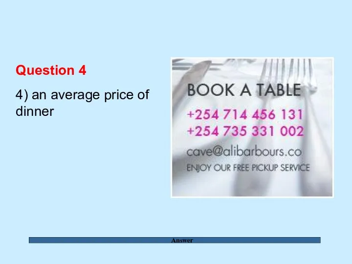 Answer Question 4 4) an average price of dinner
