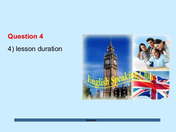 Answer Question 4 4) lesson duration
