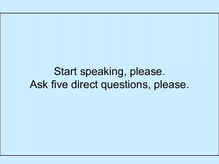 Question 1 1) sights included Answer Start speaking, please. Ask five direct questions, please.