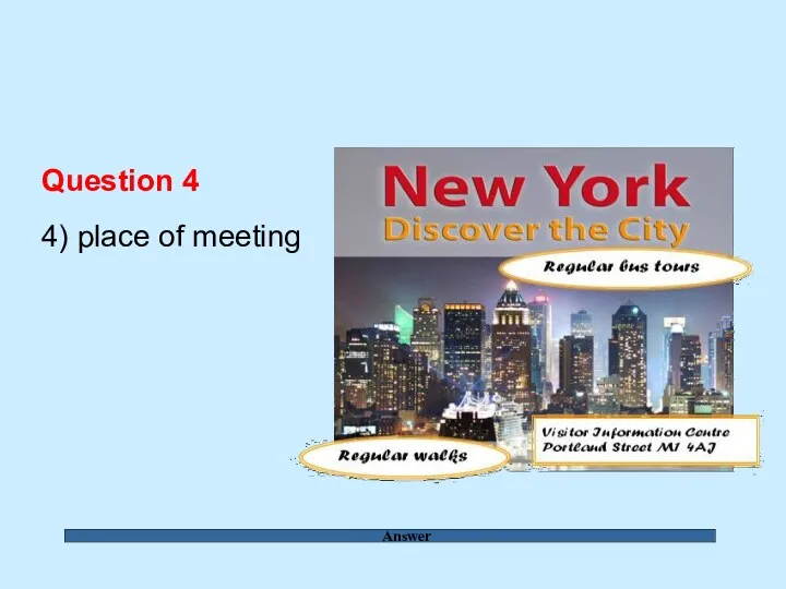 Answer Question 4 4) place of meeting