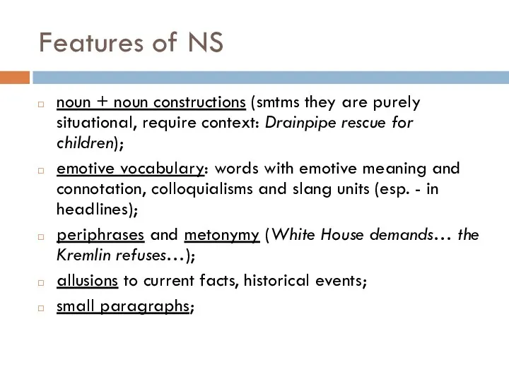 Features of NS noun + noun constructions (smtms they are
