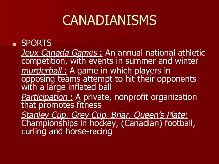CANADIANISMS SPORTS Jeux Canada Games : An annual national athletic