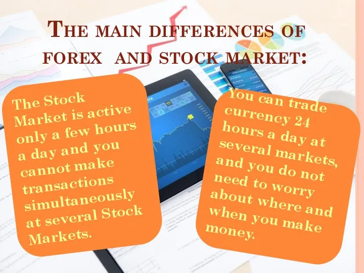 The main differences of forex and stock market: The Stock